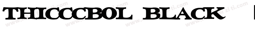 THICCCBOl Black字体转换